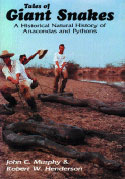 Tales of Giant Snakes  A Historical Natural history of Anacondas and Pythons