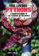 The Living Pythons  A Complete Guide to the Pythons of the World