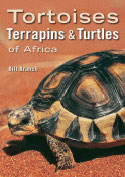Tortoises, Terrapins and Turtles of Africa