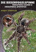 Die Riesenvogelspinne Theraphosa blondi und T. apophysis