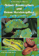 Grner Baumpython und Grne Hundskopfboa