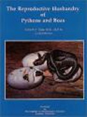 The Reproductive Husbandry of Pythons and Boas