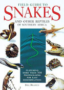 Field Guide to Snakes and Other Reptiles of Southern Africa