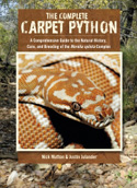 The Complete Carpet Python. A Comprehensive Guide to the Natural History, Care and Breeding of the Morelia spilota Complex