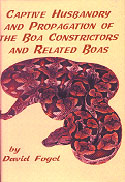 Captive Husbandry and Propagation of the Boa constricor and Related Boas