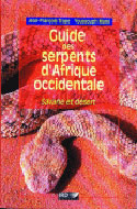 Guide des Serpents d'Afrique occidentale - Savanne et Desert