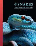 The Lives of Snakes. A Natural History of the Worlds Snakes 