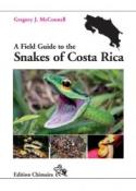 A Field Guide to the Snakes of Costa Rica