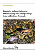 Genetische und morphologische Differenzierung der Gattung Bothrops in der südöstlichen Neotropis