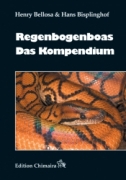 Regenbogenboas. Das Kompendium