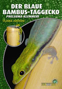 Der Blaue Bambus-Taggecko Phelsuma klemmeri