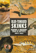 Blue-tongued Skinks. Keeping and Breeding Them in Captivity
