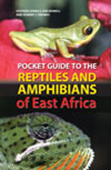 Pocket Guide to the Reptiles and Amphibians of East Africa