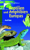 Reptilien und Amphibien Europas