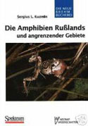 Die Amphibien Russlands und angrenzender Gebiete