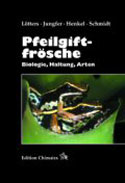 Pfeilgiftfrsche  Biologie, Haltung, Arten