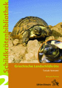 Schildkrtenbibliothek 2. Griechische Landschildjrte (Testudo hermanni, T. boettgeri, T. hercegovinensis)