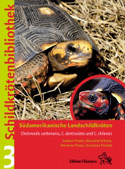 Schildkrtenbibliothek 3. Sdamerikanische Landschildkrten Chelonoidis carbonaria, C. denticulata und C. chilensis